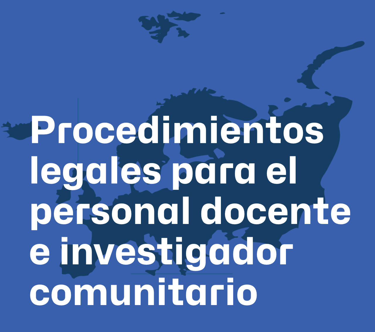 Procediments legals pel personal docent i investigador comunitari