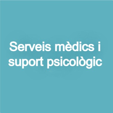 Serveis mèdics i suport psicològic