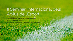 Seminari Internacional Arxius i Esports 2020