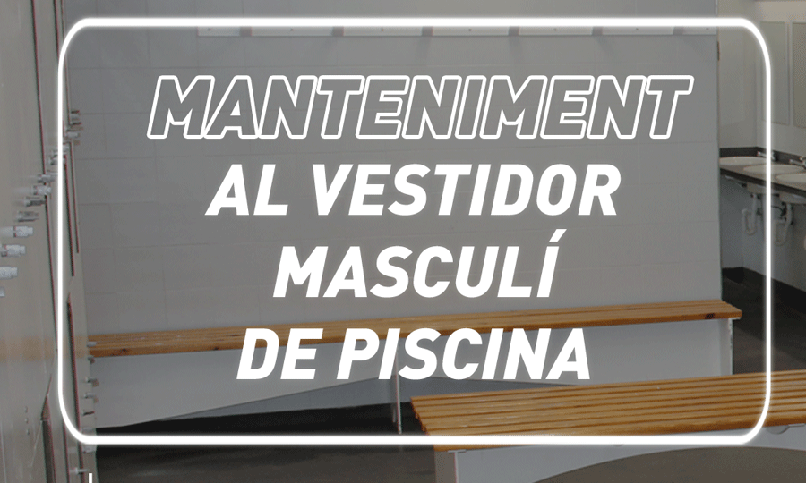 Avís sobre manteniment al vestidor de piscina