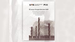 Presentació de 50 anys d'experiències UAB