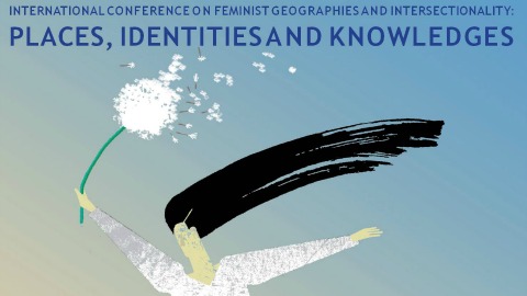International Conference on Feminist Geographies and Intersectionality: Places, Identities and Knowl
