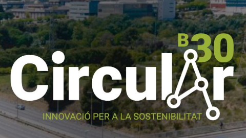 Circular B30, el projecte que posiciona l'eix Mollet-Cerdanyola en economia circular